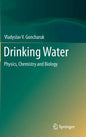 Drinking Water: Physics, Chemistry and Biology - Hardcover