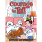 Courage to Tell - Hardcover