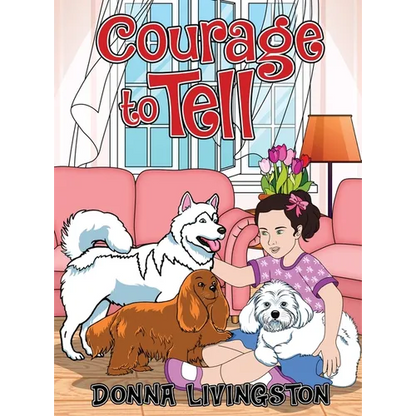Courage to Tell - Hardcover