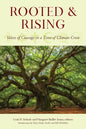 Rooted and Rising: Voices of Courage in a Time of Climate Crisis - Paperback