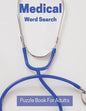 Medical Word Search Puzzle Book For Adults: Large Print Puzzle Book Gift With Solutions Entertaining Medical Gift - Paperback