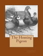 The Homing Pigeon - Paperback