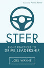 Steer: Eight Practices to Drive Leadership - Paperback
