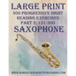 Large Print: 300 Progressive Sight Reading Exercises for Saxophone: Part 2: 151 - 300 - Paperback