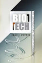 Biotech: The Countercultural Origins of an Industry - Paperback