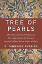 Tree of Pearls: The Extraordinary Architectural Patronage of the 13th-Century Egyptian Slave-Queen Shajar Al-Durr - Hardcover