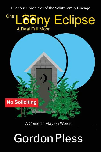 One Loony Eclipse: A Real Full Moon - Paperback