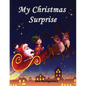 My Christmas Surprise - Paperback