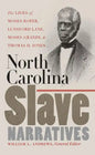 North Carolina Slave Narratives: The Lives of Moses Roper, Lunsford Lane, Moses Grandy, and Thomas H. Jones - Paperback