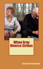 When Gray Divorce Strikes - Paperback