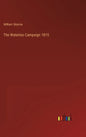 The Waterloo Campaign 1815 - Hardcover