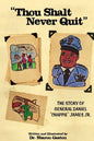 "Thou Shalt Never Quit" The Story of General Daniel "Chappie" James Jr. - Paperback