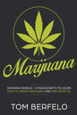Marijuana: Growing bundle - 2 Manuscripts to learn how to grow marijuana and CBD Hemp Oil - Paperback