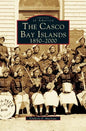 Casco Bay Islands: 1850-2000 - Hardcover