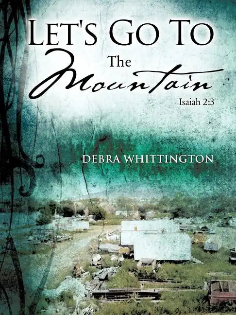 Let's Go To The Mountain - Paperback