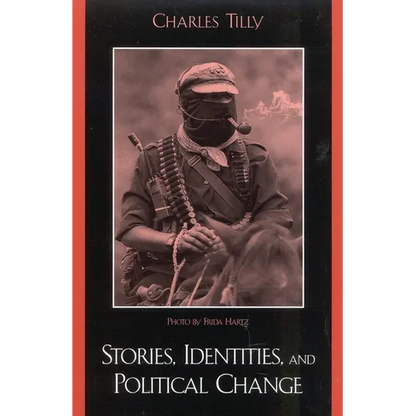 Stories, Identities, and Political Change - Paperback