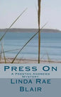 Press On: A Preston Andrews Mystery - Paperback