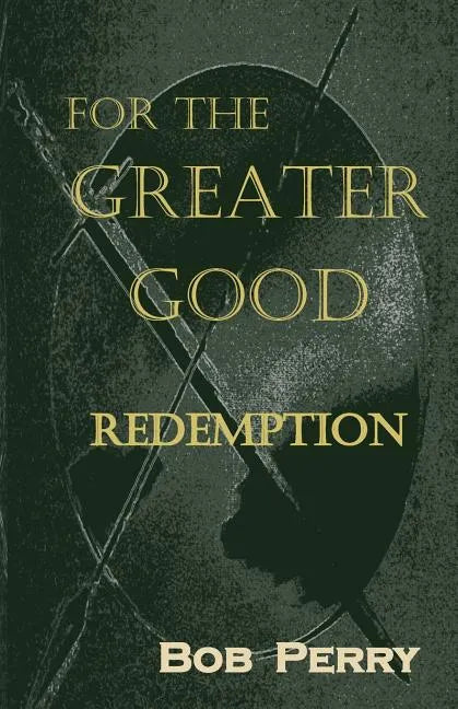 Redemption: For the Greater Good - Paperback