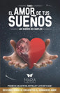 El Amor de Tus Sueños: Los sueños se cumplen - Paperback