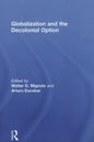 Globalization and the Decolonial Option - Paperback