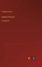 Captain Fracasse: in large print - Hardcover