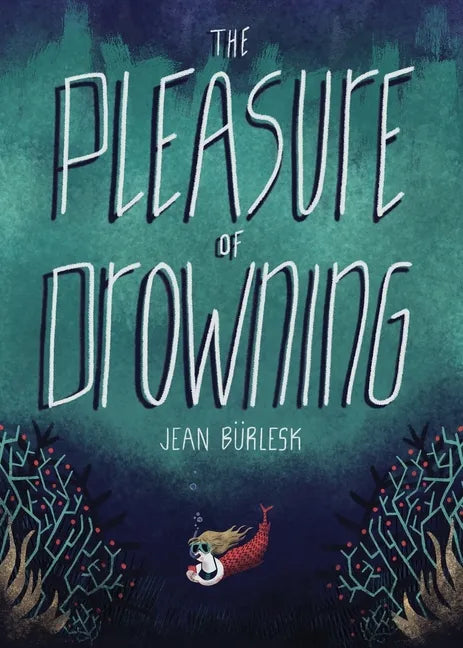 The Pleasure of Drowning - Paperback