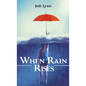 When Rain Rises - Hardcover