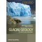 Glacial Geology: Ice Sheets and Landforms - Paperback