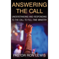 Answering the Call: Understanding and Responding to the Call to Full-Time Ministry - Hardcover