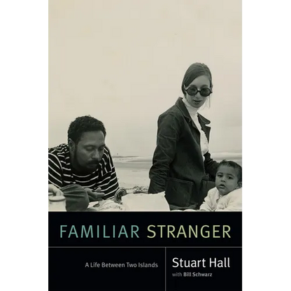 Familiar Stranger: A Life Between Two Islands - Paperback