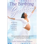 The Birthing Goddess: Reclaiming the Legacy of Natural, Pain-Free Childbirth - Paperback