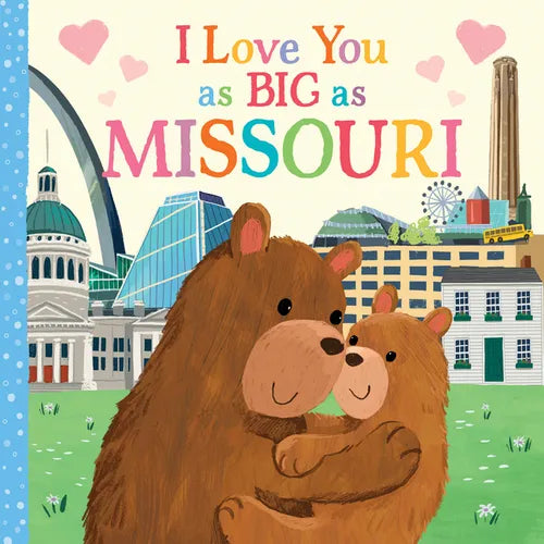 I Love You as Big as Missouri - Board Book