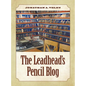 The Leadhead's Pencil Blog - Hardcover