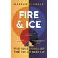 Fire and Ice: The Volcanoes of the Solar System - Paperback