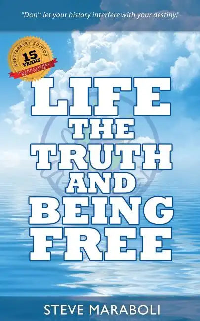 Life, the Truth, and Being Free - Paperback