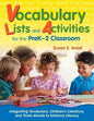 Vocabulary Lists and Activities for the PreK-2 Classroom: Integrating Vocabulary, Children's Literature, and Think-Alouds to Enhance Literacy - Paperback
