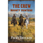 The Crew: Bounty Hunters - Paperback