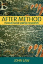 After Method: Mess in Social Science Research - Paperback
