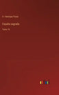 España sagrada: Tomo 16 - Hardcover
