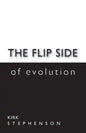 The Flip Side of Evolution - Paperback