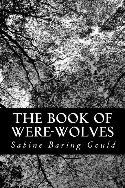The Book of Were-Wolves - Paperback
