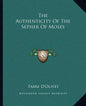 The Authenticity of the Sepher of Moses - Paperback