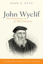 John Wyclif: New Perspectives on an Old Controversy - Paperback