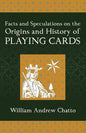 Facts and Speculations on the Origin and History of Playing Cards - Paperback