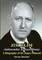 Jim Plim Ambassador Extraordinary: A Biography of Sir James Plimsoll - Paperback