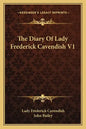 The Diary of Lady Frederick Cavendish V1 - Paperback