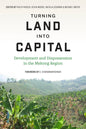 Turning Land into Capital: Development and Dispossession in the Mekong Region - Paperback