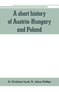 A short history of Austria-Hungary and Poland - Paperback