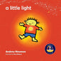 A Little Light: Connecting Children with Their Inner Light So They Can Shine - Paperback