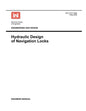 Engineering and Design: Hydraulic Design of Navigation Locks (Engineer Manual EM 1110-2-1604) - Paperback